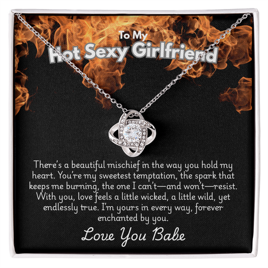 To My Hot Sexy Girlfriend-Love Knot Necklace