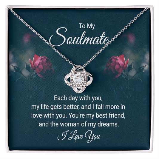To My Soulmate "The Woman Of My Dreams"