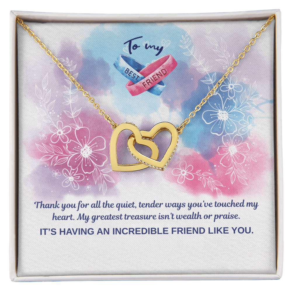 To My Best Friend "Incredible Friend Like You"