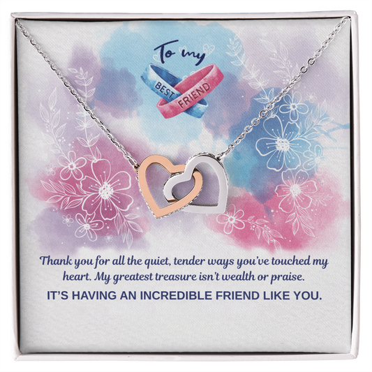 To My Best Friend "Incredible Friend Like You"