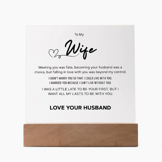 To My Wife-All Of My Lasts-Acrylic Plaque