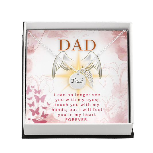 Dad-I Will Feel You In My Heart-Memorial Necklace