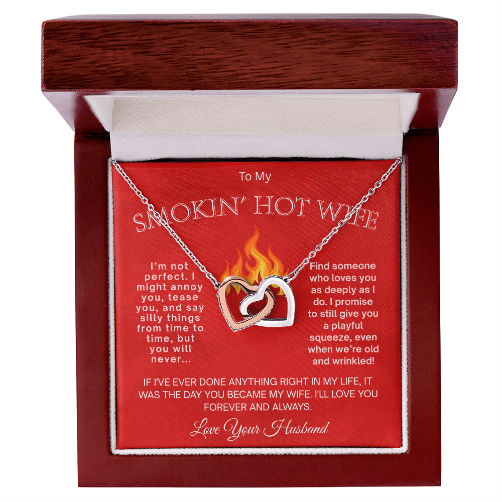To My Smokin' Hot Wife  "I Am Not Perfect"