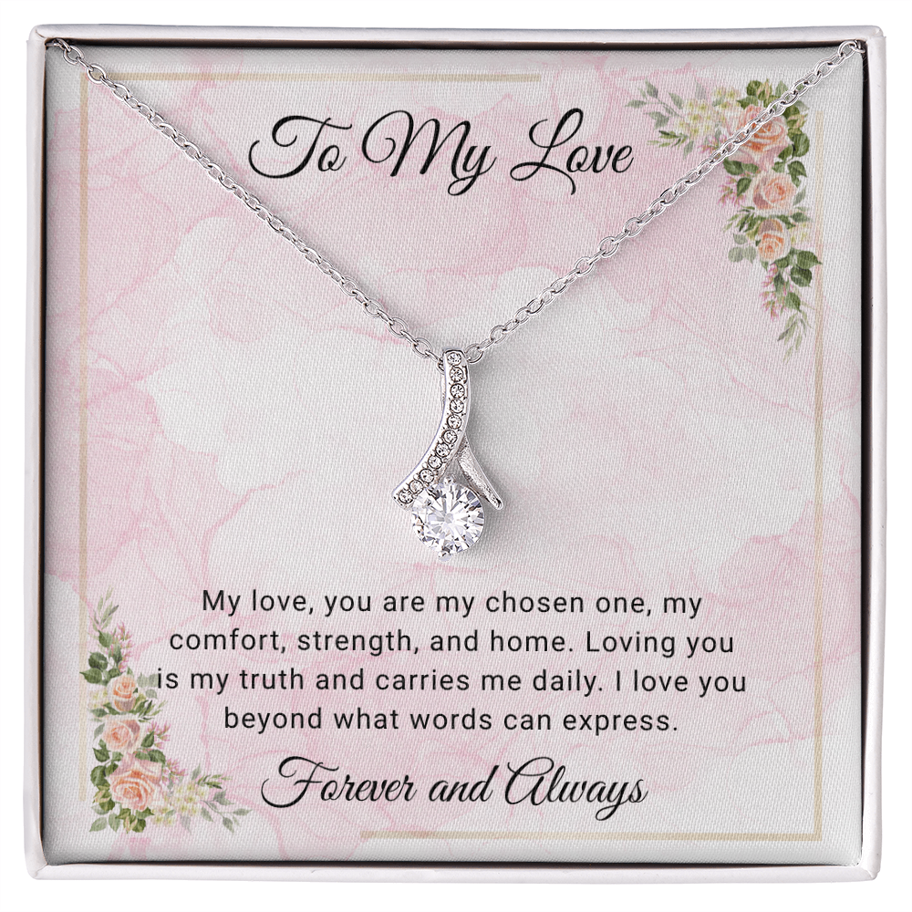 To My Love  "You Are My Chosen One"