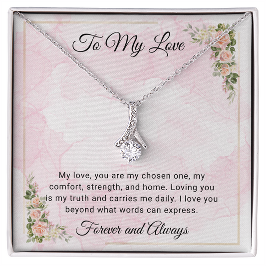 To My Love  "You Are My Chosen One"