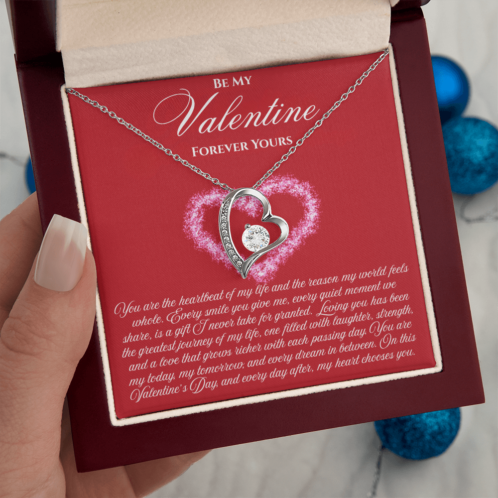Be My Valentine  "You Are The Heartbeat Of My Life"