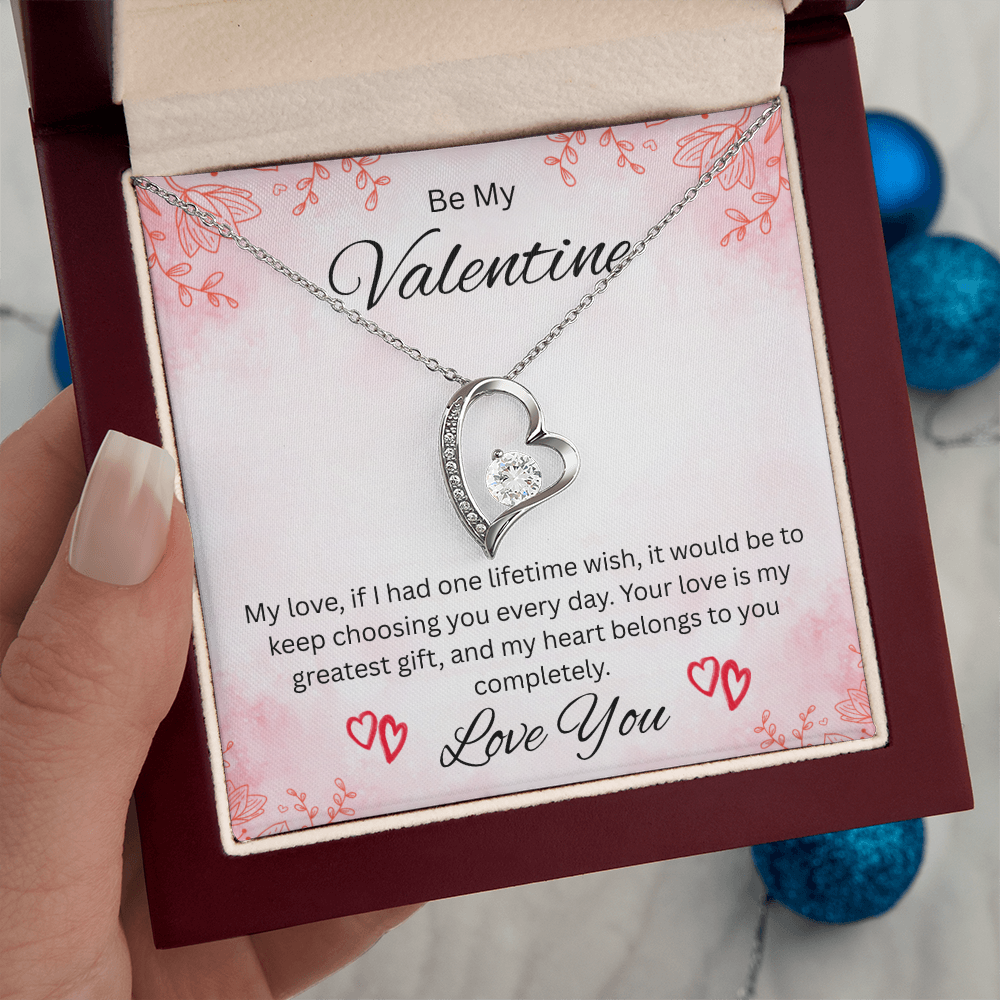 Be My Valentine "Your Love Is My Greatest Gift"