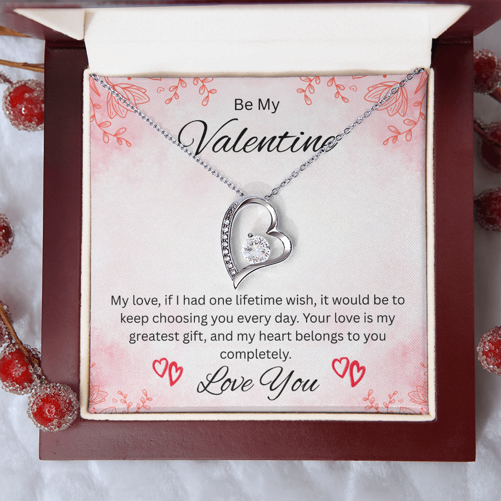 Be My Valentine "Your Love Is My Greatest Gift"