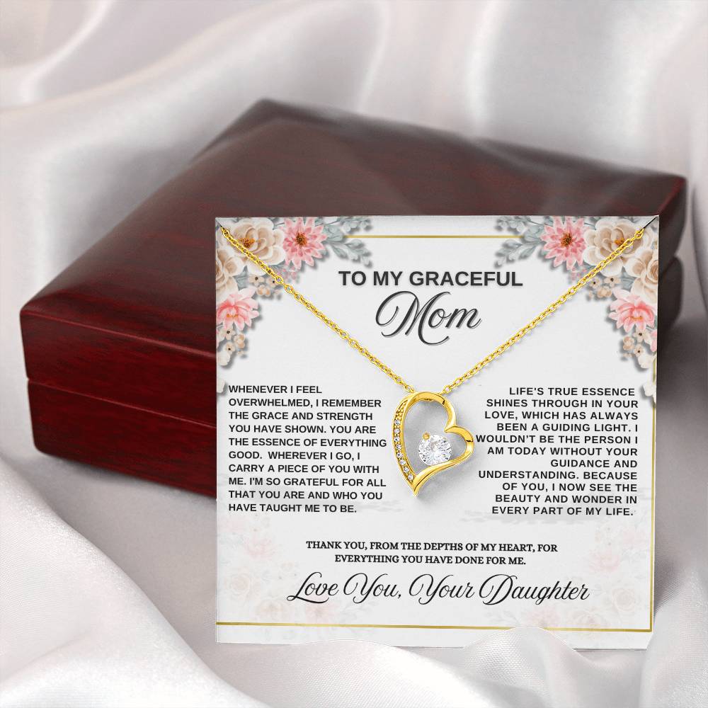 To My Graceful Mom "You Are The Essence Of Everything Good"