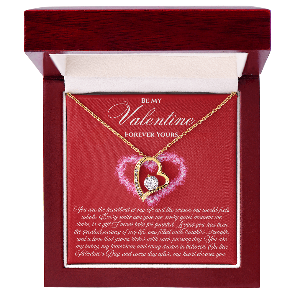 Be My Valentine  "You Are The Heartbeat Of My Life"