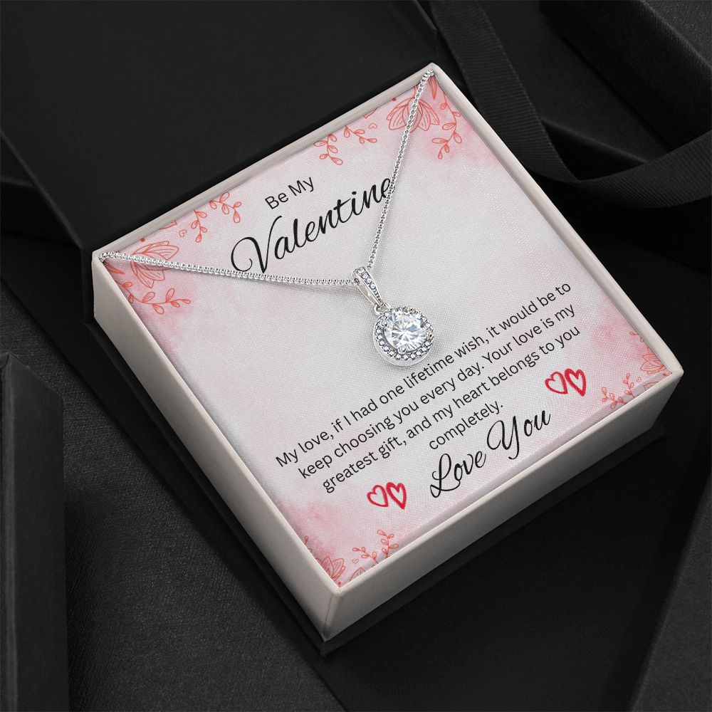 Be My Valentine "Your Love Is My Greatest Gift"