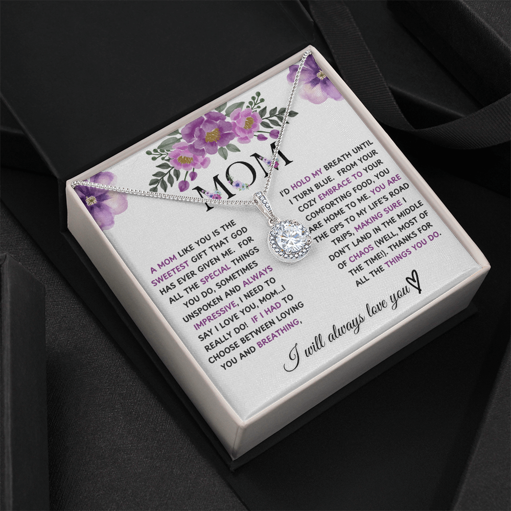 Mom "A Mom Like You Is The Sweetest Gift God Has Given Me"