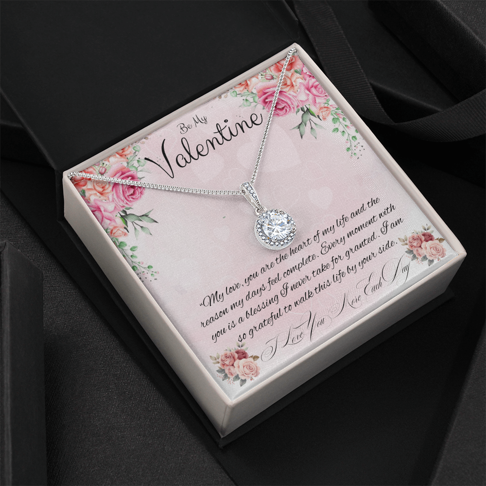 Be My Valentine " You Are The Reason My Days Feel Complete"