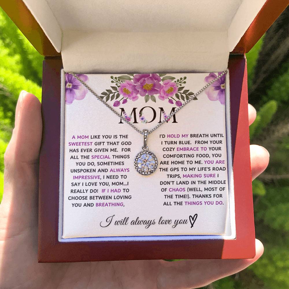 Mom "A Mom Like You Is The Sweetest Gift God Has Given Me"