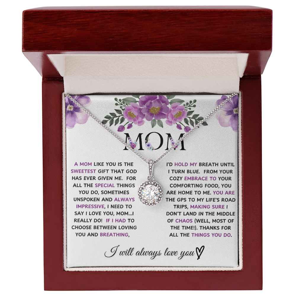Mom "A Mom Like You Is The Sweetest Gift God Has Given Me"