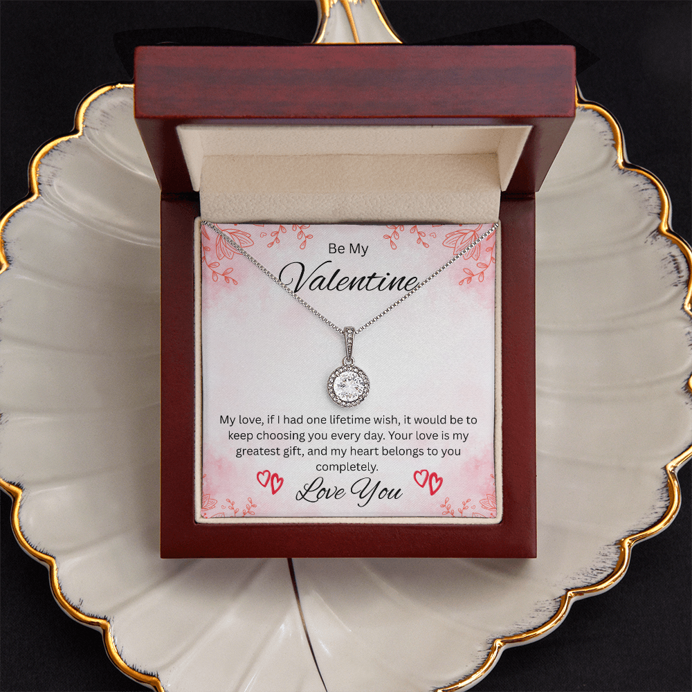 Be My Valentine "Your Love Is My Greatest Gift"