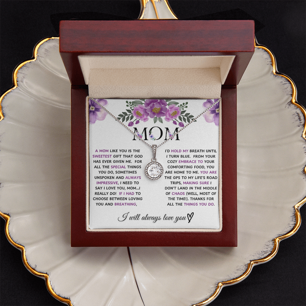 Mom "A Mom Like You Is The Sweetest Gift God Has Given Me"
