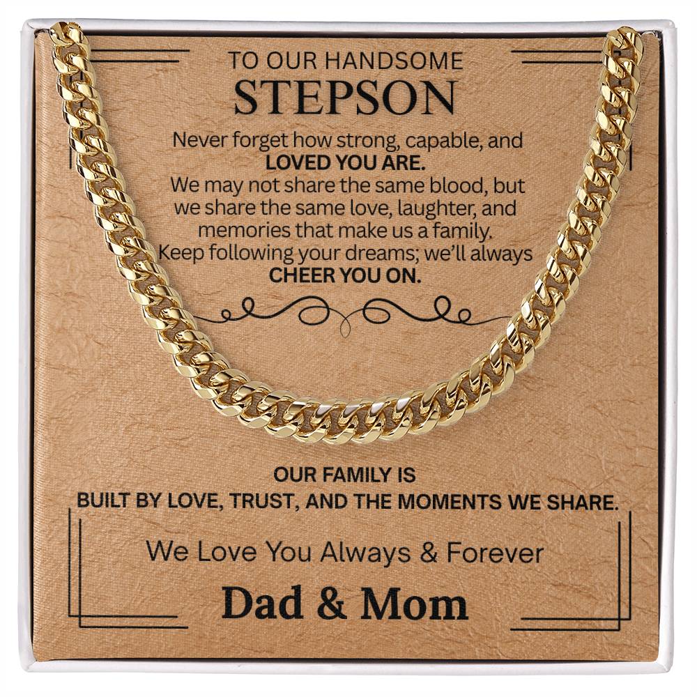 To Our Handsome Stepson " Keep Following Your Dreams"