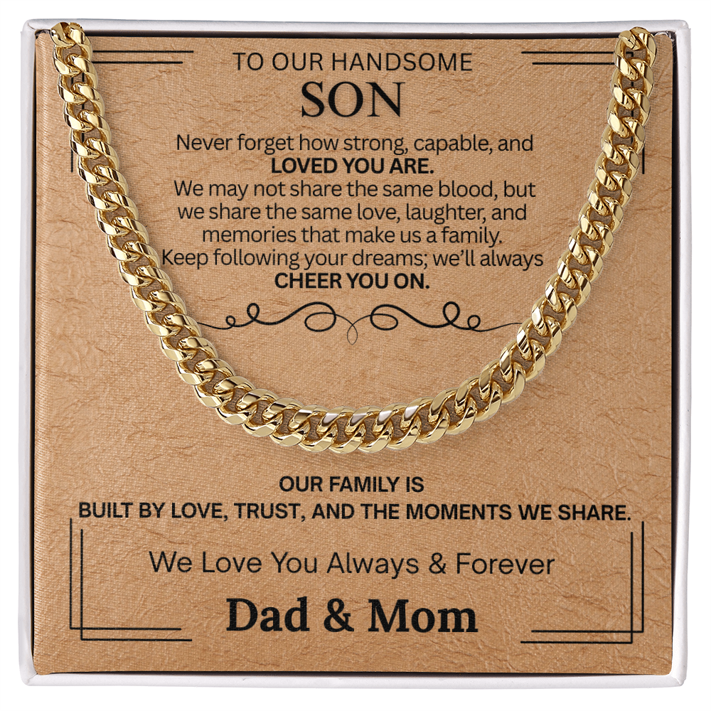 To Our Handsome Son "Keep Following Your Dreams"