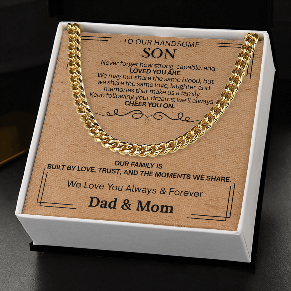 To Our Handsome Son "Keep Following Your Dreams"