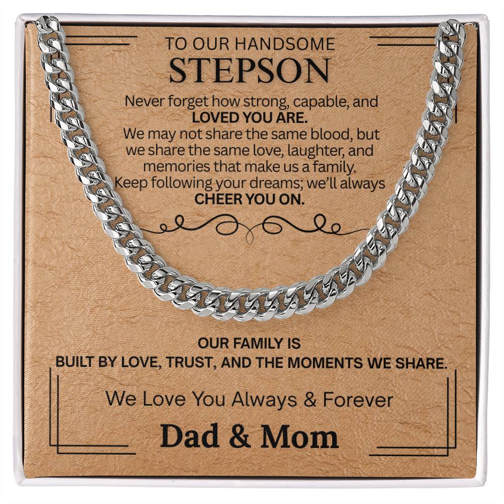 To Our Handsome Stepson " Keep Following Your Dreams"