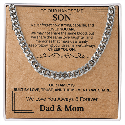 To Our Handsome Son "Keep Following Your Dreams"