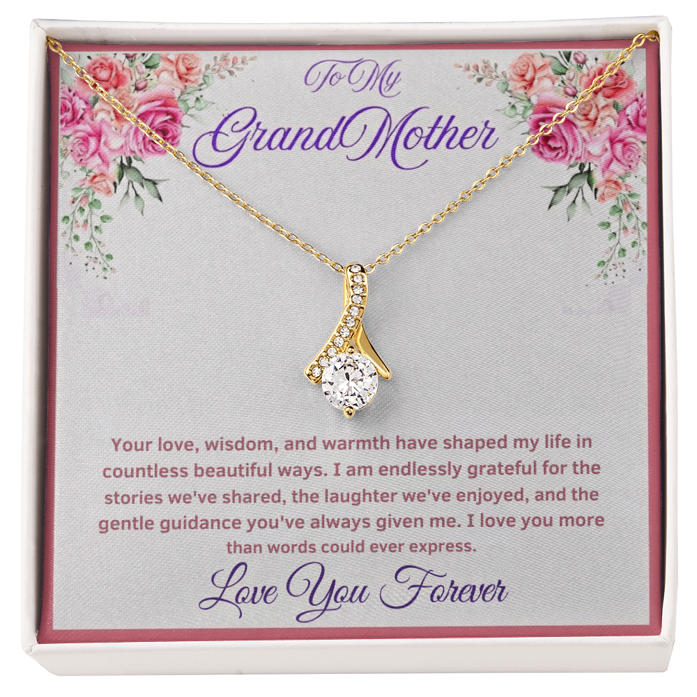 To My GrandMother  "I Love You More Than Words Could Ever Express"