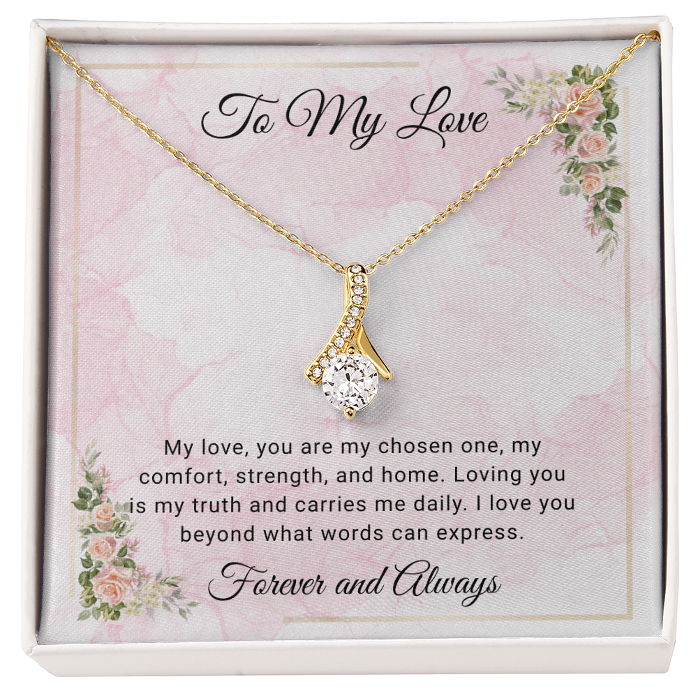 To My Love  "You Are My Chosen One"