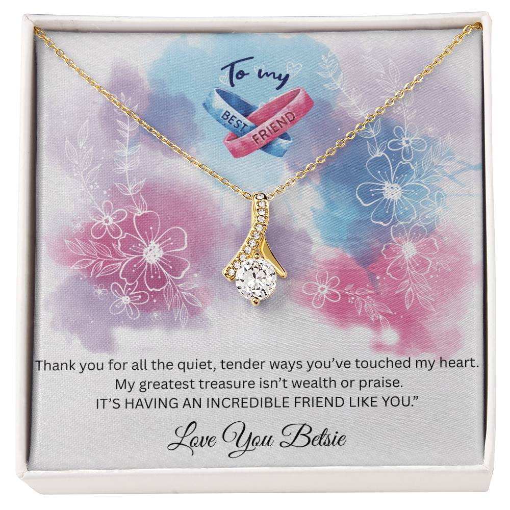 To My Best Friend "My Greatest Treasure " Necklace