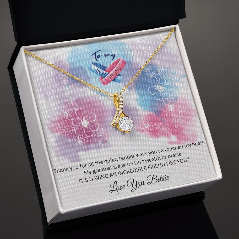 To My Best Friend "My Greatest Treasure " Necklace