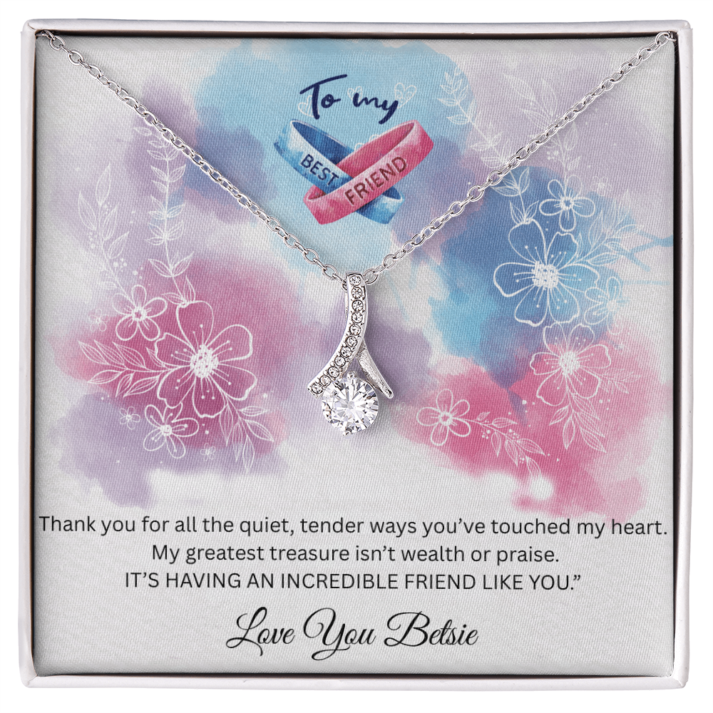To My Best Friend "My Greatest Treasure " Necklace