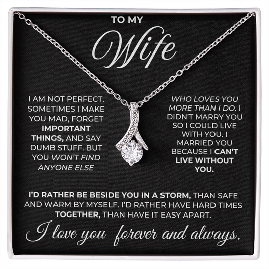 To My Wife  "ho Loves You More Than I Do"