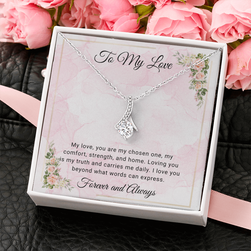 To My Love  "You Are My Chosen One"