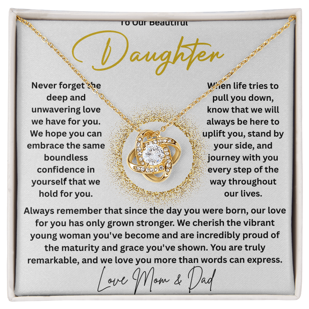 To Our Daughter "Never Forget"