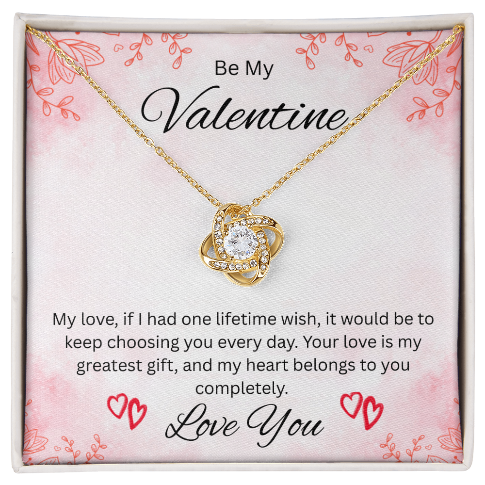 Be My Valentine "Your Love Is My Greatest Gift"