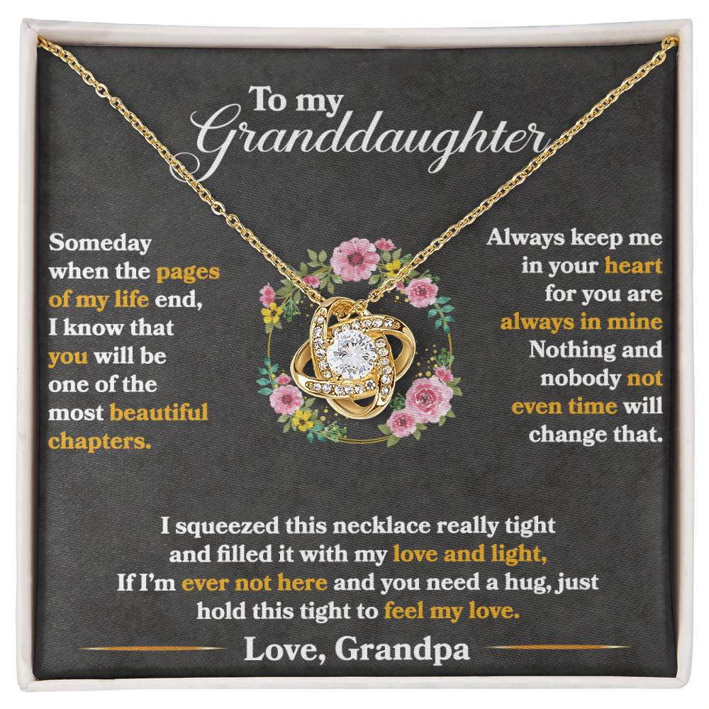 To My Granddaughter  "Hold This Tight To Feel My Love"