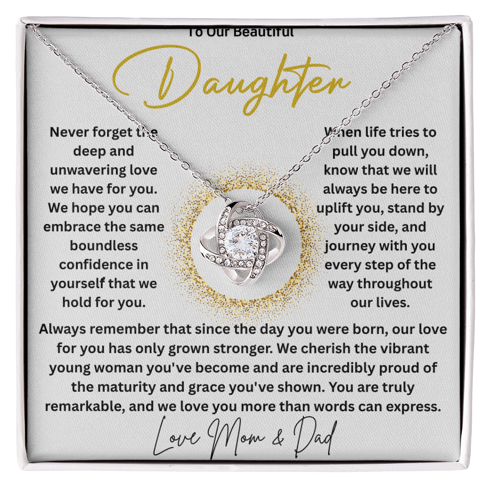To Our Daughter "Never Forget"