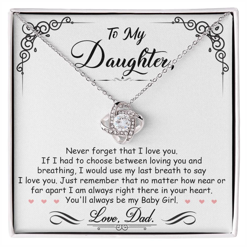 To My Daughter "If I Had To Choose Between Loving You And Breathing"