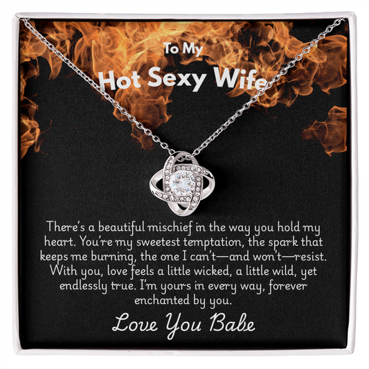 To My Wife-You're My Sweetest Temptation-Love Knot Necklace