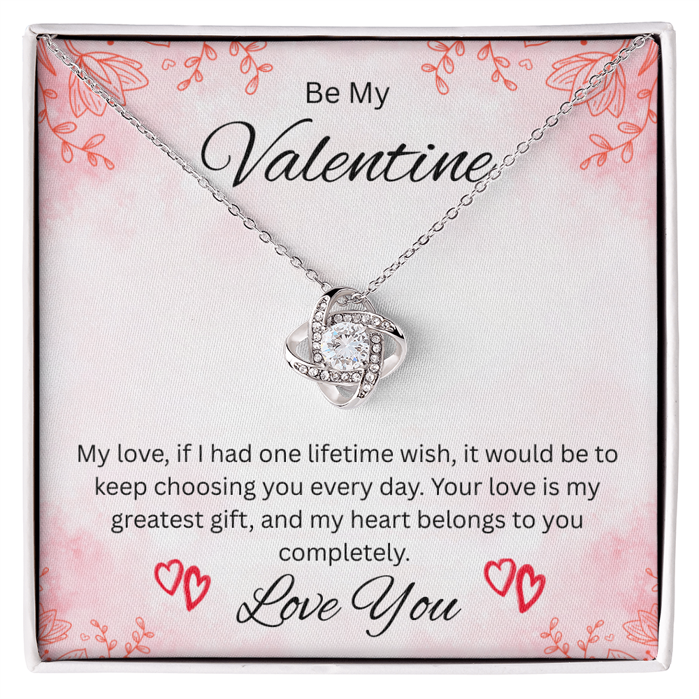 Be My Valentine "Your Love Is My Greatest Gift"
