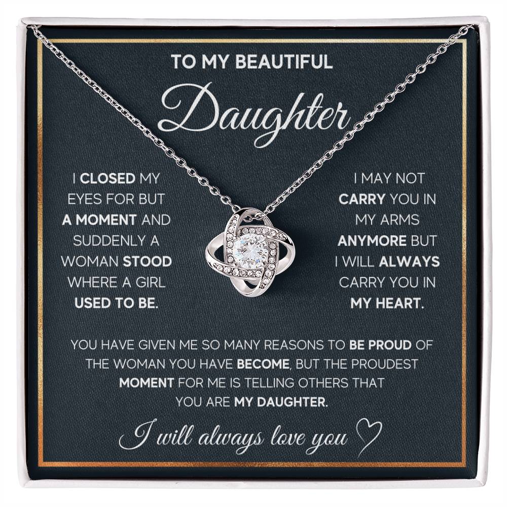 To My Daughter "I Closed My Eyes For Only A Moment"