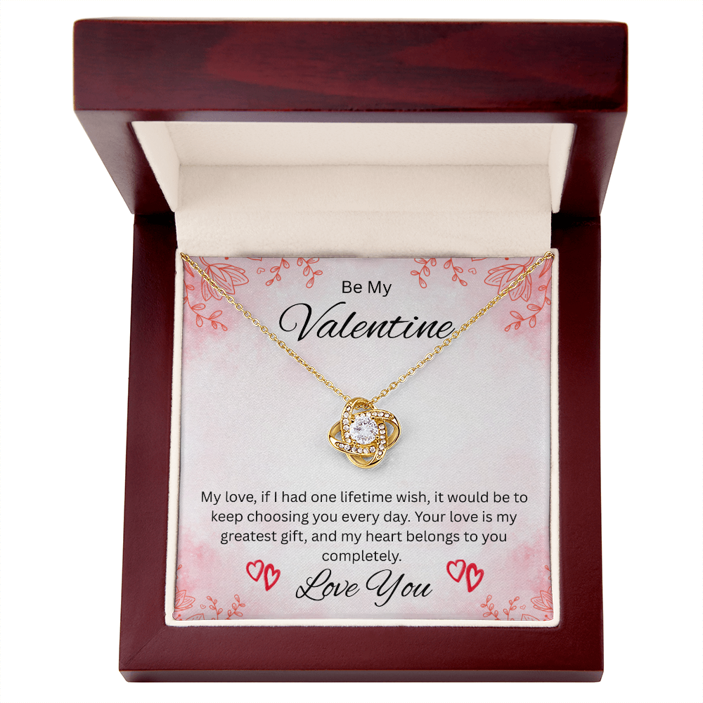 Be My Valentine "Your Love Is My Greatest Gift"
