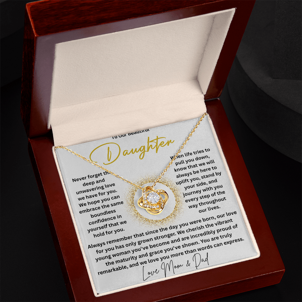 To Our Daughter "Never Forget"