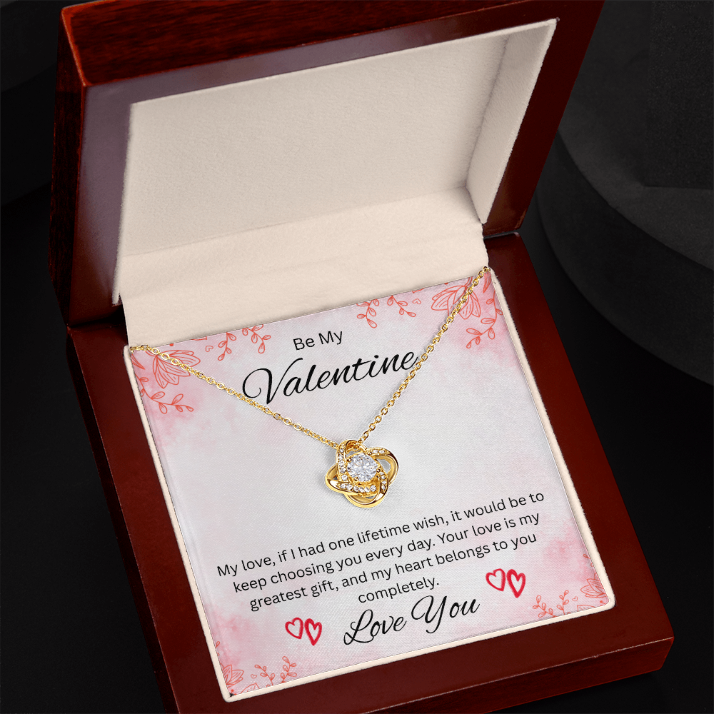 Be My Valentine "Your Love Is My Greatest Gift"