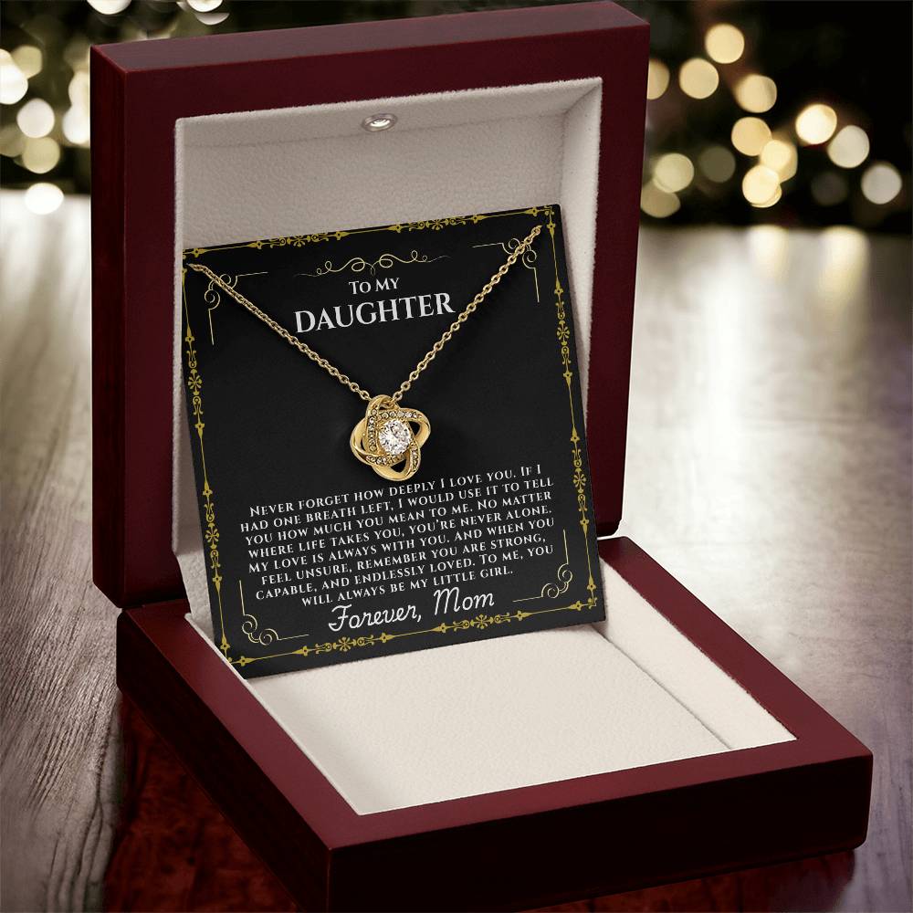 To My Daughter  "Never Forget How Deeply I love You"
