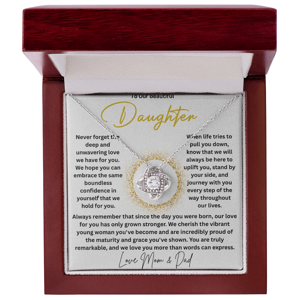 To Our Daughter "Never Forget"
