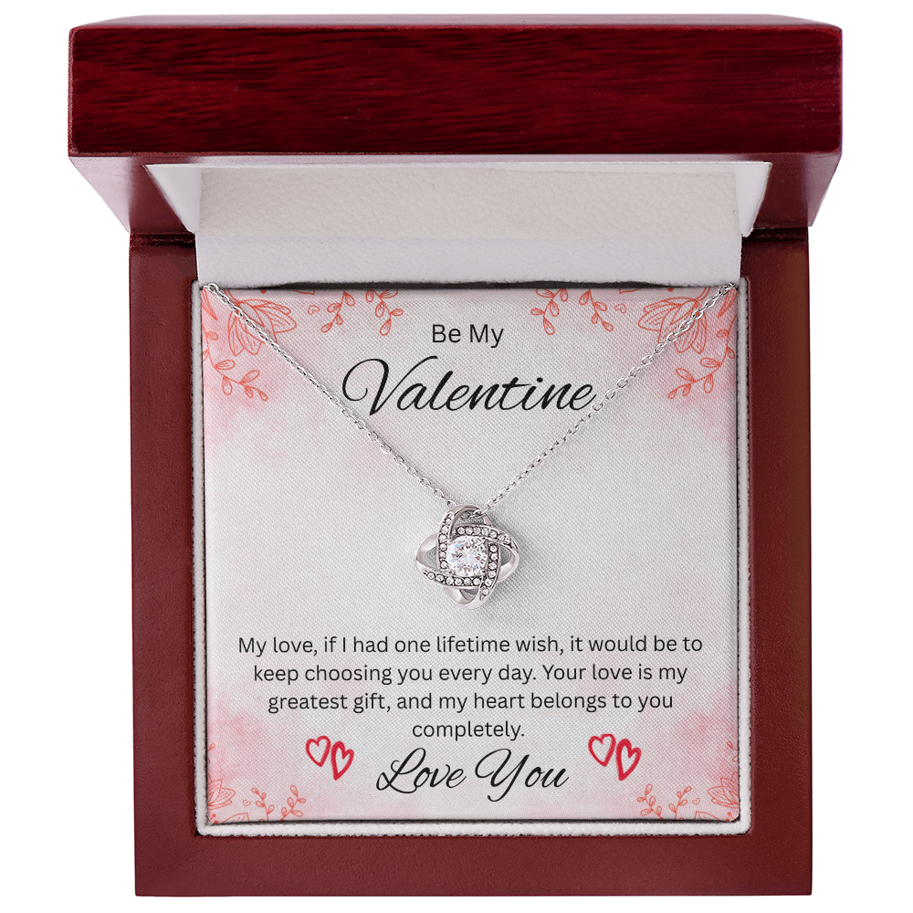Be My Valentine "Your Love Is My Greatest Gift"