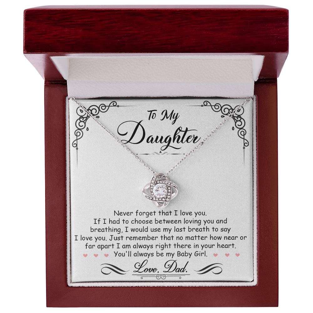 To My Daughter "If I Had To Choose Between Loving You And Breathing"