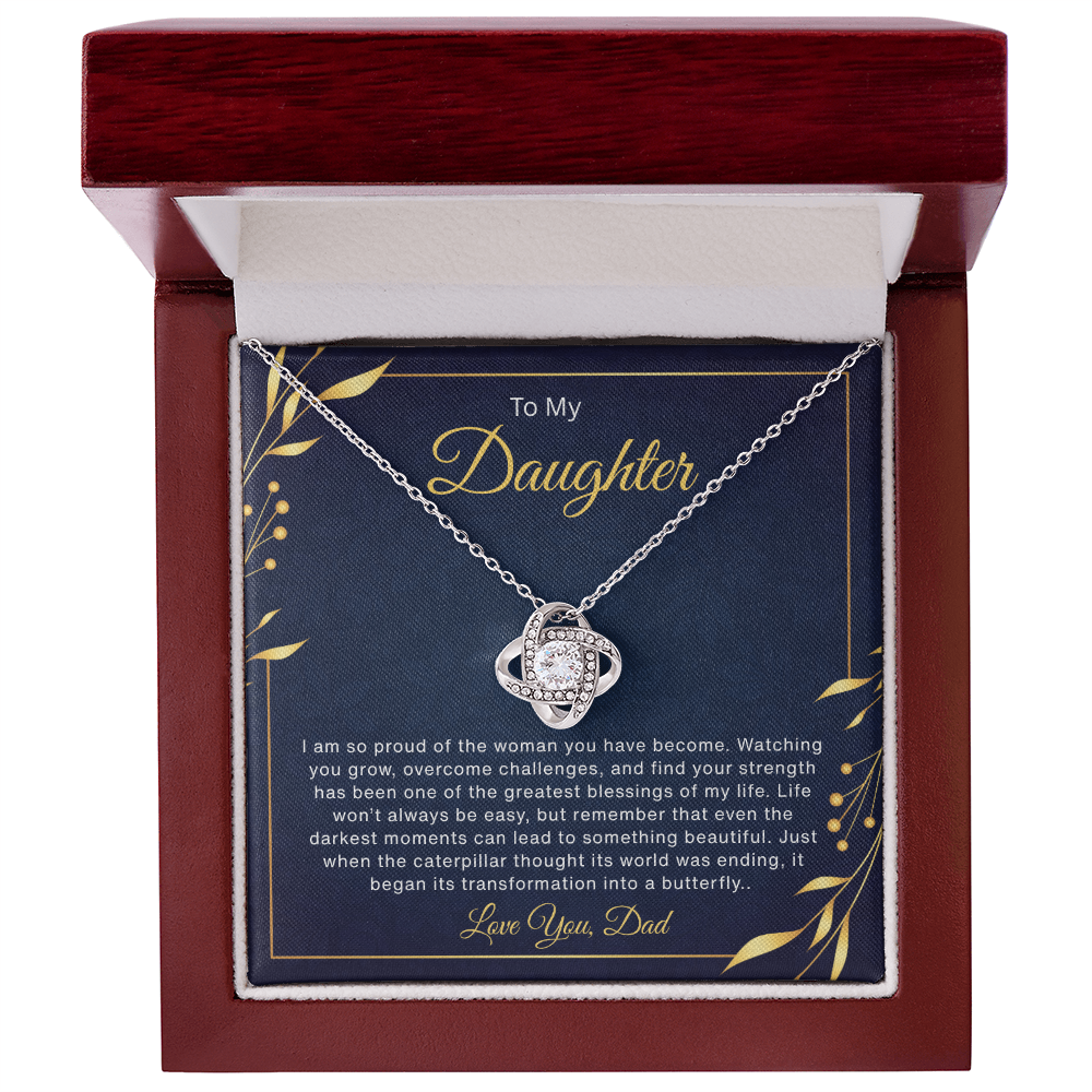 To My Daughter  "I Am So Proud Of The Woman You Have Become"