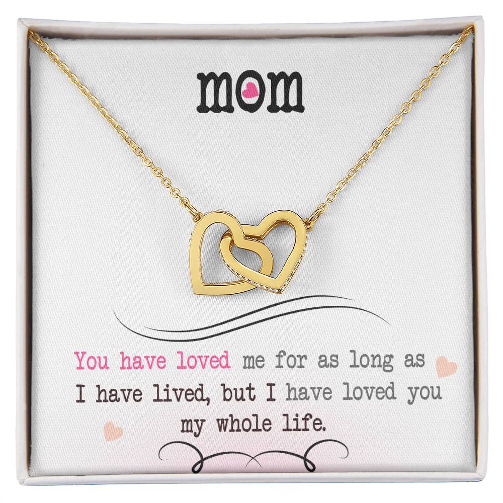 To My Mom   "You Have Loved Me"